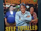 COSMIC PSYCHOS-SELF TOTALLED,LP,RARE