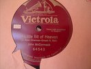 1916 John McCormack  Ernest L Ball A LITTLE BIT OF HEAVEN 78