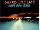 Saves the Day - Can't Slow Down LP Record Vinyl Taking Back Sunday
