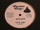 WIZARD it's on CHOCOLATE CHOLLY'S promo boogie 12