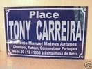 plaque de rue place TONY CARREIRA chanteur auteur compositeur portugais portugal