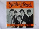 BILLY THORPE AND THE AZTECS - SICK AND TIRED - AUS. EP