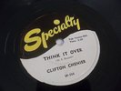 78 RPM CLIFTON CHENIER SPECIALTY 556 NEW ORLEANS CAJUN RHYTHM & BLUES '55 ?