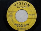 RARE DOO WOP 45 The Blenders - There'll Be A Tear In Your Eye   Vision 1001 HEAR