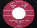 1958 PHIL GRAY/GO BOYS  Somebody's Got My Baby  ROCKABILLY 45 ON ROBBINS *HEAR*