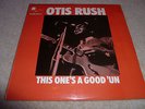 OTIS RUSH-This One's A Good 'Un VINYL LP UK BLUE HORIZON 1st PRESS
