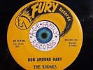 THE KODAKS   Run Around Baby/ Guardian Angel   45 Fury Records 1020   Doo Wop