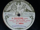 OPERA 78 rpm RECORD Fonotipia TENOR MARIO GILION Il Trovatore VERDI Milano RARE