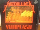 METALLICA Whiplash 12
