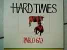 PABLO GAD: Hard Times - 1980 FORM UK Original