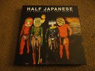 HALF JAPANESE - 1/2 Gentlemen/Not Beasts * 4 LP box set w/ poster, pin & booklet