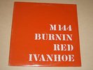 BURNIN RED IVANHOE M 144 / M144  2 X LP SONET RARE DANISH PROG PSYCH LISTEN