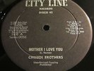 CHOSEN BROTHERS - MOTHER I LOVE YOU 12