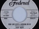 R&B Soul 45 LULU REED Your Love Keeps A-Working On Me FEDERAL HEAR