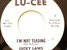 NORTHERN 45-LUCKY LAWS-I'M NOT TEASING on LU-CEE VG++