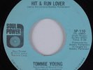 Crossover Soul 45 TOMMIE YOUNG Hit & Run Lover SOUL POWER HEAR NM/VG++