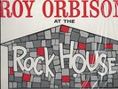 AT THE ROCKHOUSE - ROY ORBISON
