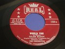 JULES SAVOY Would you/Tutti Frutti Man REAL 1320 Orig 1955 DooWop/R&B 45 SCARCE