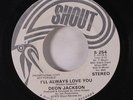 rare Soul 45 DEON JACKSON i'll always love you SHOUT Listen