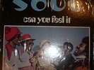 SOUL  (SOUNDS OF UNITY AND LOVE)   CAN YOU FEEL IT   MUSICOR MS 3220  SHRINKWRAP