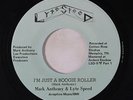rare Modern Soul Boogie 45 MARK ANTHONY & LYTE SPEED i'm just a boogie roller