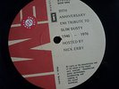 SLIM DUSTY..RARE 30th ANNIVERSARY EMI RADIO SAMPLE LP, NICK ERBY 1946-76 TRIBUTE