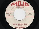 '61 R&B Rocker BILLY GARNER Little School Girl/That's What I Want MOJO VG++ HEAR