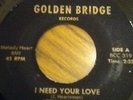 Little Ray Cotton - I Need Your Love/I'm Just A Fool - Golden Bridge 319