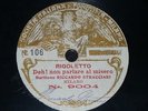 OPERA 78 rpm RECORD 7 1/2 ONE SIDE Fonotipia RICCARDO STRACCIARI Rigoletto VERDI