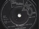 Frank Wilson Do I Love You Indeed I Do Tamla Motown TMG 1170