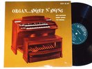 MILT BUCKNER: ORGAN... SWEET N' SWING regent LP / MONO DG RVG NM
