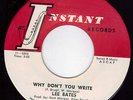 LEE BATES Why Don't You Write / Gonna Make You Mine INSTANT Northern Soul Listen