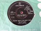 PRETTY THINGS TALKIN' ABOUT THE GOOD TIMES VERY RARE 68 COLUMBIA ORIGINAL 7