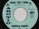 Funk 45 WINFIELD PARKER Shake That Thing / Brand New Start on Arctic VG++/NM