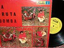 Fruko La Fruta Bomba Raro Guaguancoooo/Descarga 1973 Fuentes/Miami EX+