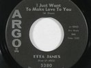R&B 45 ETTA JAMES I Just Want To Make Love To You/At Last on Argo
