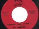 Jay Wiggins - My Lonely Girl / Forgive Then Forget - IPG - Northern Soul