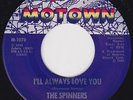 Northern Soul - The Spinners - I'll Always Love You - Original US Motown MINT 