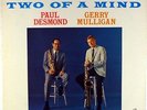 PAUL DESMOND-GERRY MULLIGAN-TWO OF A MIND-ORIGINAL DEEP GROOVE STEREO LP