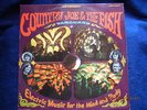 Country Joe & The Fish: Electric Music for Mind And Body. US Vanguard