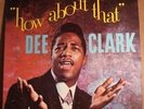 Dee Clark - How About That / Original 1959 Abner Deep Groove Mono