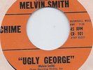 THE NITE RIDERS PRESENT MELVIN SMITH UGLY GEORGE NOBODY'S FAULT CHIME SOUL 45 EX