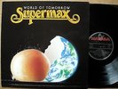 SUPERMAX - WORLD OF TOMORROW ** HANSA 1990 ** 12