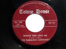 Northern Soul 45, Fabulous Carousels, Would You Love Me, on Towne House