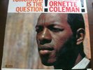 Ornette Coleman, Tomorrow Is The Question. Scarce Original UK Release LAC 12228