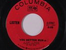 LISTEN: You Better Run / Everybody's Gonna Say 45 (rare stock, sm wol, disc clo