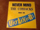 THE UKRAINIANS - Never Mind The Cossacks - RSD Record Store Day 2014