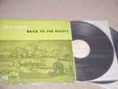 Back to the Roots Bob Dylan 2 LP set Gaslight Cafe Westner show Town Hall etc