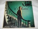 Ilene Woods-It's Late-1957-JLP 1046-Mono-Rare-VG+