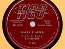 TITO PUENTE Mari Juana / Camina Camaron TICO 113 LATIN MAMBO 78 RECORD
